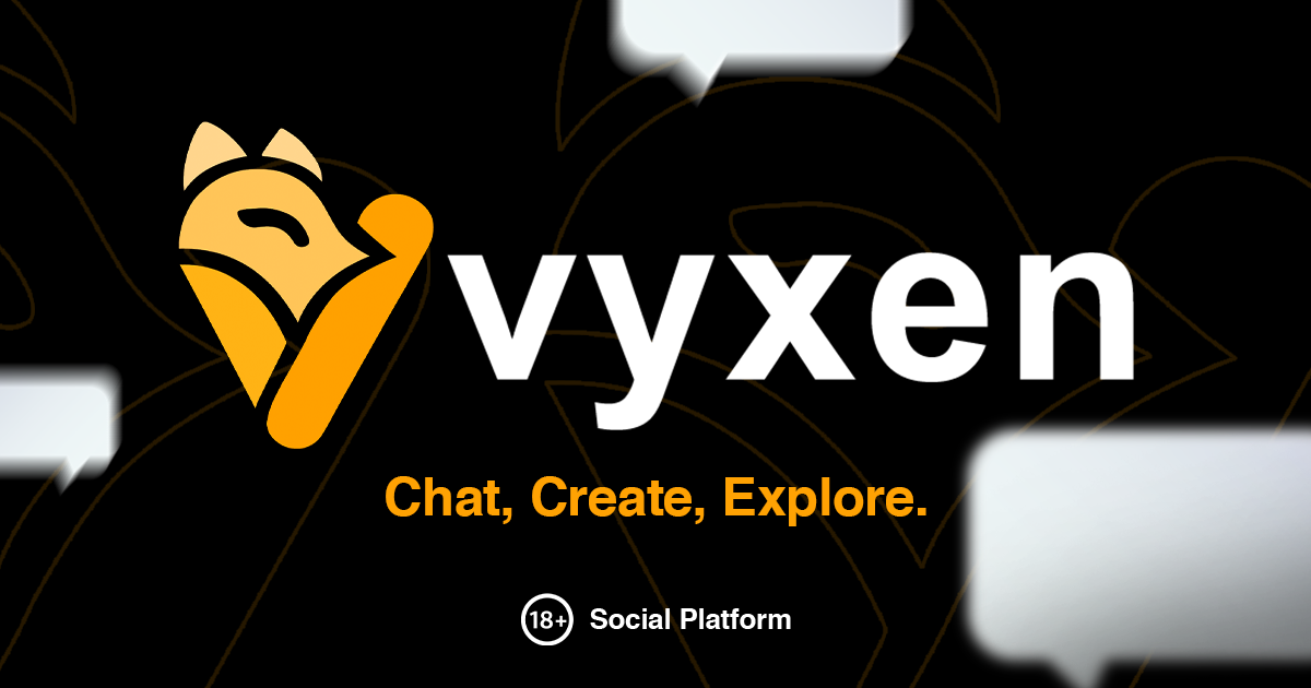 Thousands visit Vyxen daily, but most don't return. What are we missing? logo